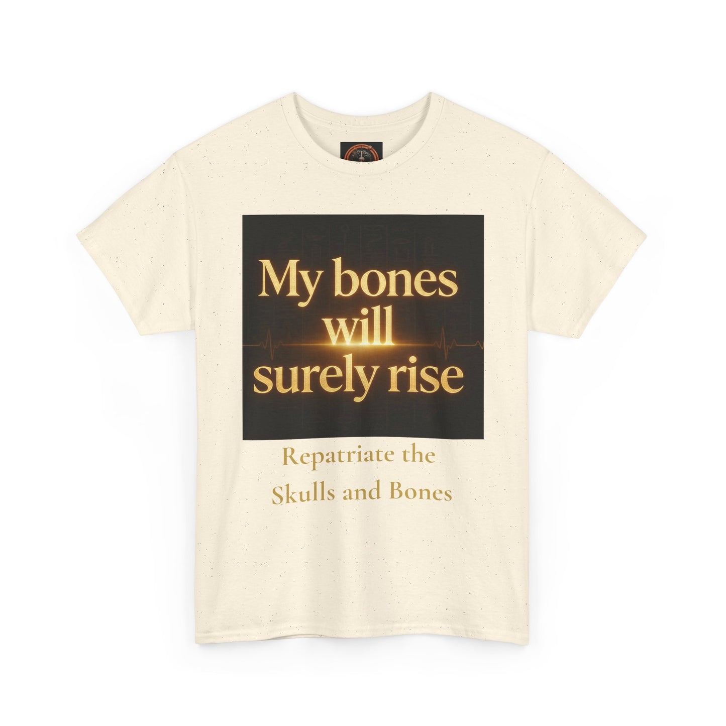 My Bones Will Surely Rise | Nehanda Repatriation Protest Tee | Sky Queen Mother