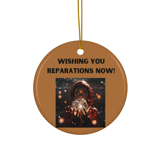 Reparations Now! Ceramic Ornament, 4 Shapes