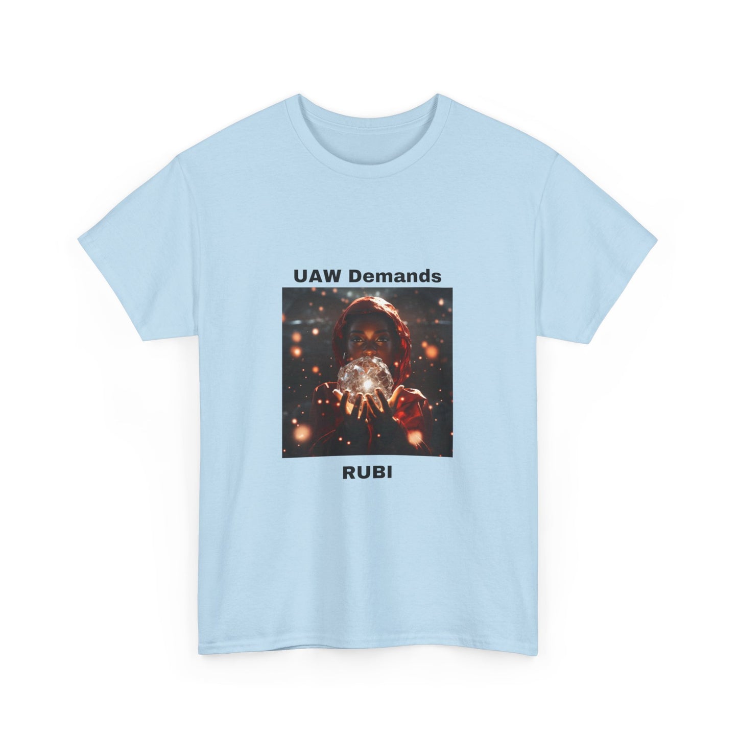 UAW Demands RUBI---Unisex Heavy Cotton Tee