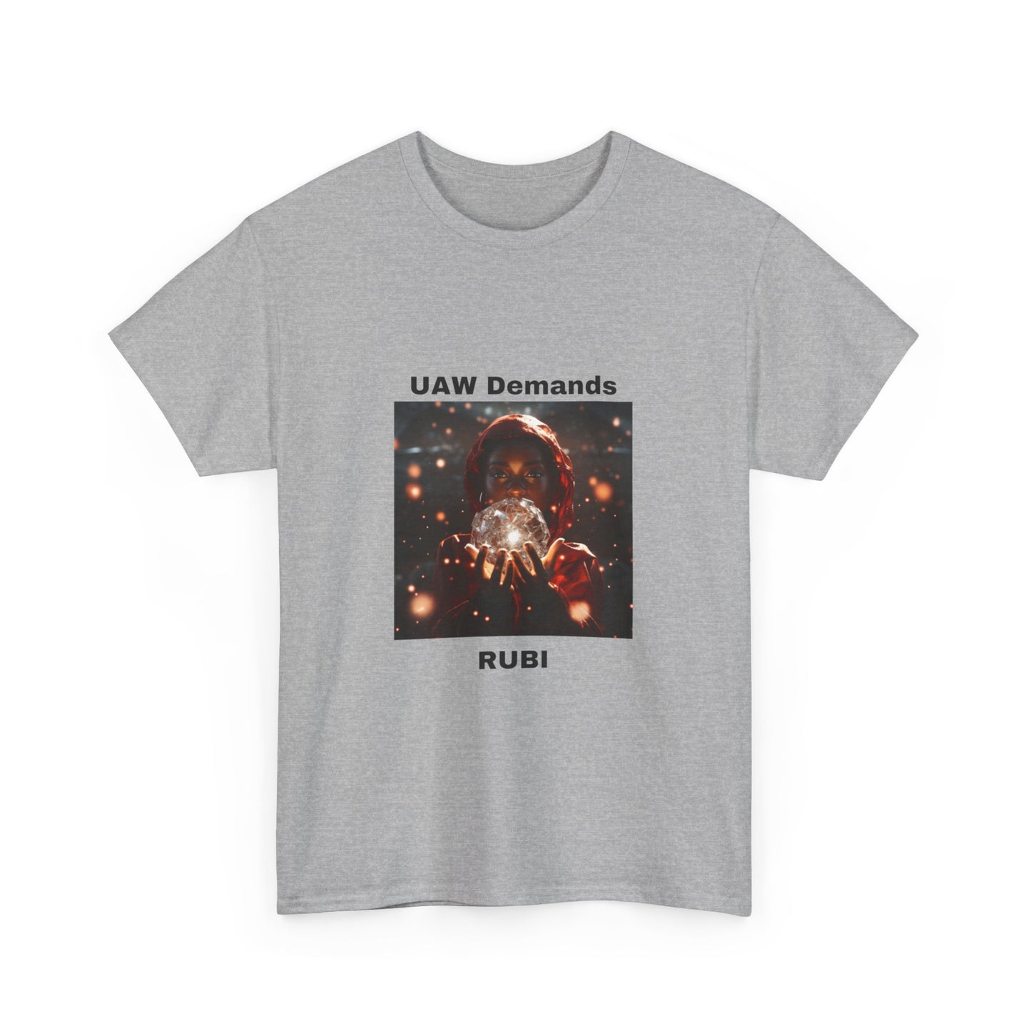 UAW Demands RUBI---Unisex Heavy Cotton Tee