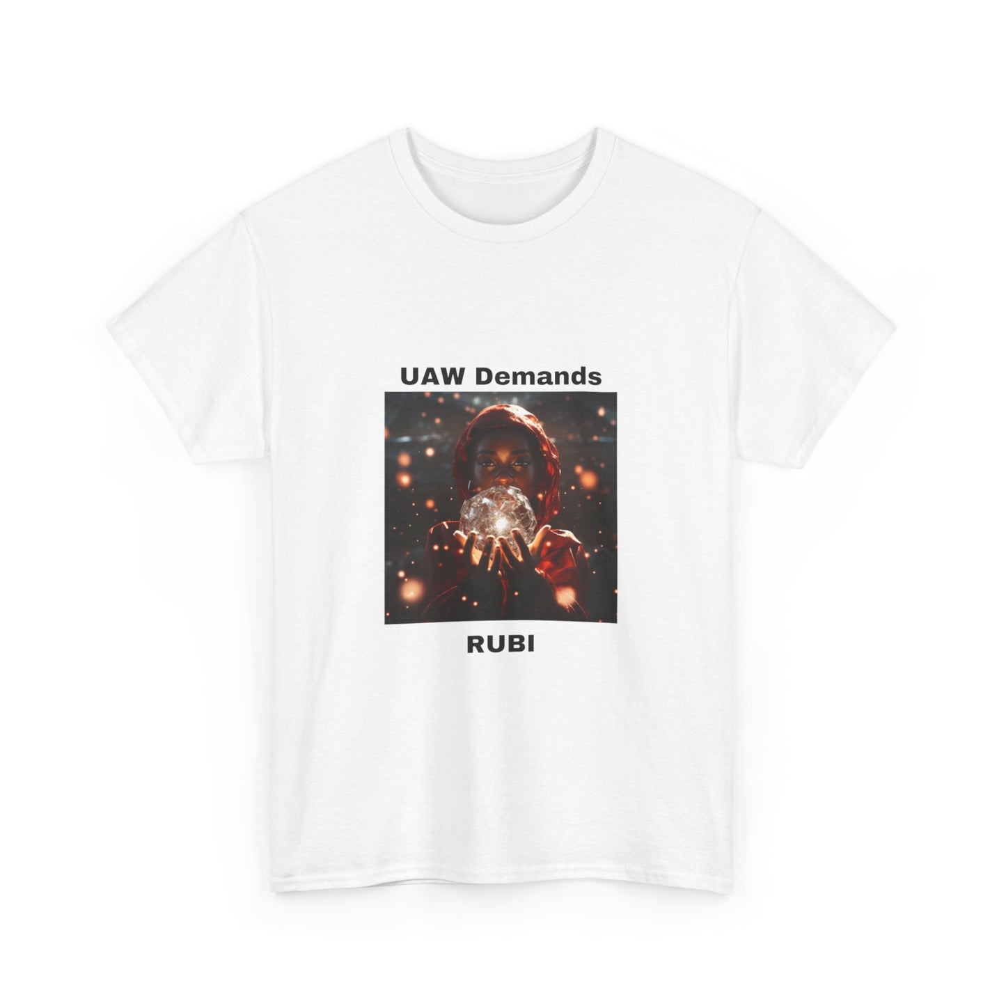 UAW Demands RUBI---Unisex Heavy Cotton Tee