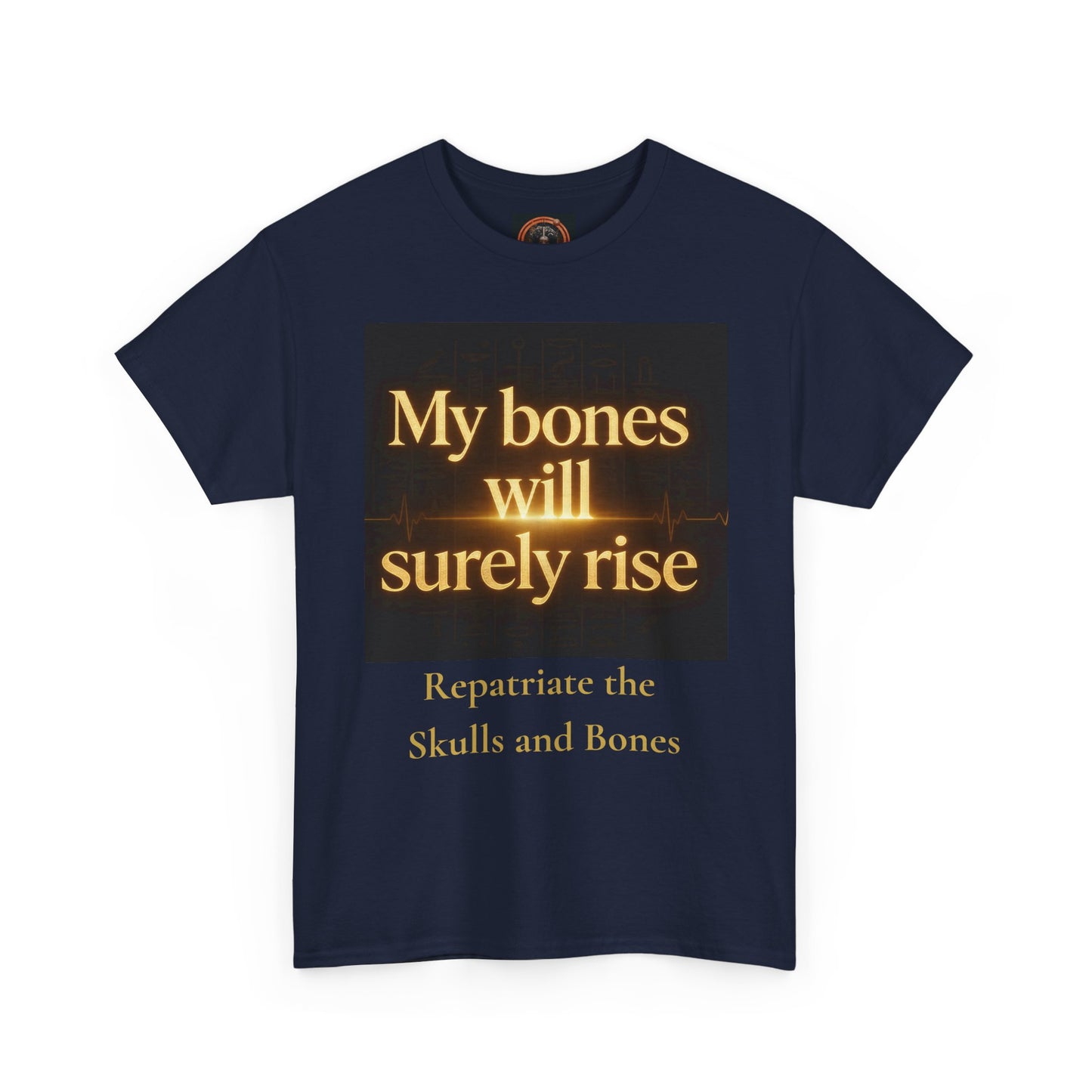 My Bones Will Surely Rise | Nehanda Repatriation Protest Tee | Sky Queen Mother